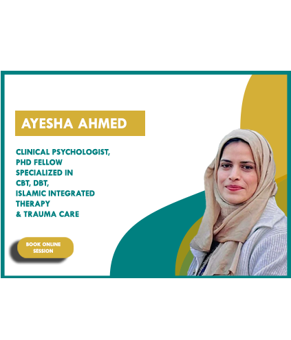 Ayesha Ahmad - Clinical Psychologist